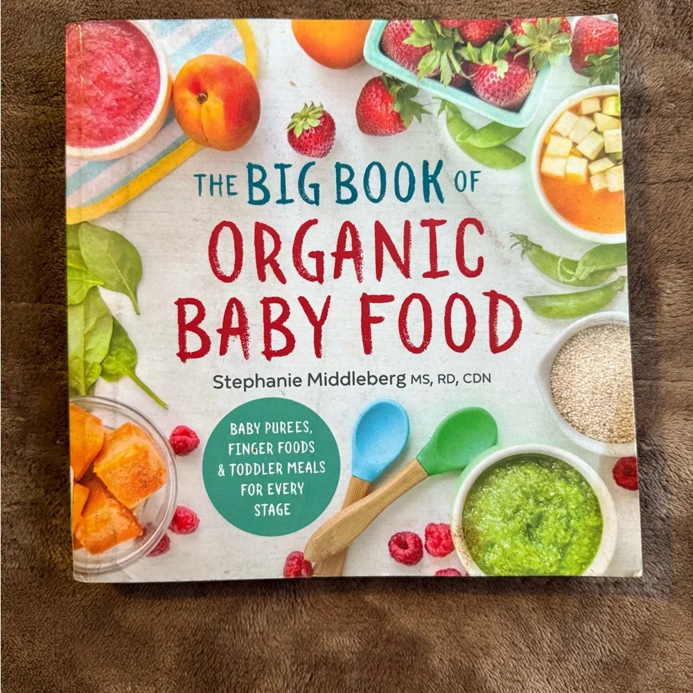 The Big Book of Organic Baby Food by Stephanie Middleberg - Picture 1 of 7